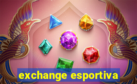 exchange esportiva